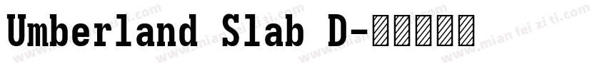 Umberland Slab D字体转换